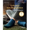 Livre TRICOTER SES CHAUSSETTES - TOUTES LES TECHNIQUES - BONUS 7 PATRONS